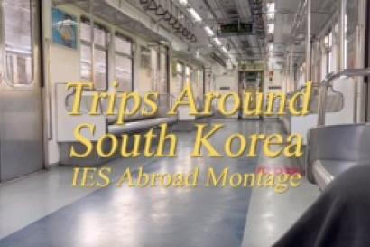 Video thumbnail titled "Trips Around South Korea: IES Abroad Montage"